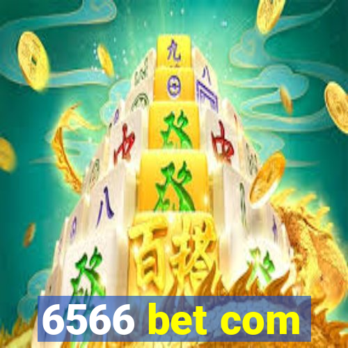 6566 bet com